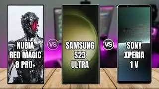 RED MAGIC 8 PRO+ VS SAMSUNG GALAXY S23 ULTRA VS SONY XPERIA 1 V