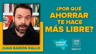🪙 ¿Por qué AHORRAR te hace más LIBRE? | Juan Ramón Rallo | Value School Summer Summit 2024 🌴