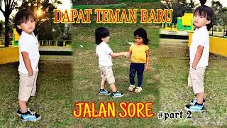 Jalan Sore Dapat Teman Baru - part 2 | #dailyvlog