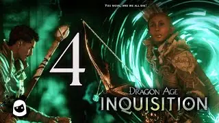 The Darkest Timeline - Dragon Age: Inquisition Pt. 4 [Let's Play] (Blind)