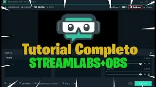 COMPLETE TUTORIAL STREAMLABS + OBS UPDATED