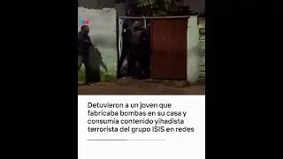 Detuvieron a un joven que fabricaba bombas en su casa y consumía contenido yihadista del grupo ISIS