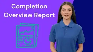 Completion Overview Report [Tutorial]