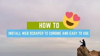 web scraper for Web Scraping  how to install  using web scraper chrome extension