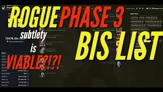 Phase 3 Rogue Bis List & DPS rankings