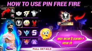 How To Use Pin Free Fire | What's Pin Free Fire | Free Fire Me Pin Kya Hota Hai | New Pin Free Fire