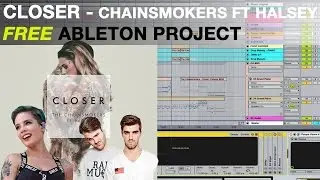 CLOSER - The Chainsmokers ft Halsey [FREE ABLETON PROJECT] : ZEVENX Remake