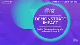 GCRF Demonstrate Impact: Quality Education, Decent Work & Economic growth - Competition Briefing