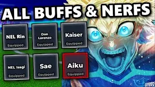 ALL BUFFS & NERFS SHOWCASE (NEL Rin, Sae, Kaiser, NEL Isagi & More) | Blue Lock Rivals