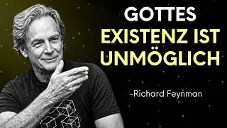 Existiert Gott Wirklich? - Feynmans Unfassbare Erklärung | Richard Feynman