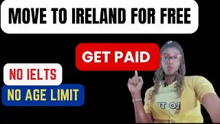 Move To IRELAND I GET PAID I   NO AGE LIMIT