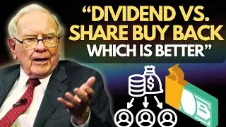 Warren Buffett - Tells Us Dividends vs. Share Buy Backs Which Is Better #investing