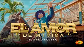 Segundo Rosero  -  El Amor De MI Vida ( Video Oficial)