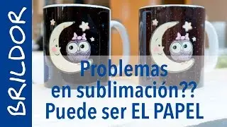 PROBLEMAS en SUBLIMACIÓN? PUEDE ser el PAPEL