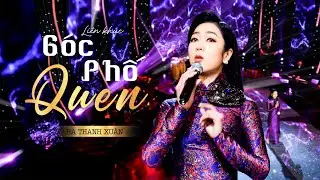Tuyển tập Hà Thanh Xuân - GÓC PHỐ QUEN | LK Trữ Tình Hà Thanh Xuân Mới | Hà Thanh Xuân 2024