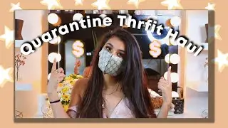 2020 Quarantine THRIFT HAUL