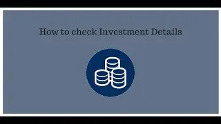 How to check Investment Details