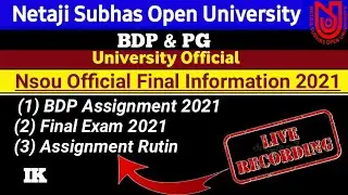 [ Nsou Assignment Public Date 2021 ] BDP Final Assistance Public 2021 || BDP Final Exam 2021 ||