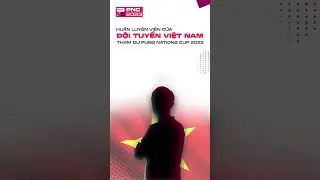 CHÍNH THỨC: DjChip chính là HLV của đội tuyển Việt Nam tại PUBG Nations Cup 2023. 
