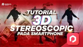 Tutorial Membuat 3D Stereoscopic Menggunakan HP