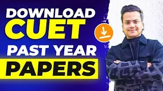 How to Download CUET Previous Year Papers?