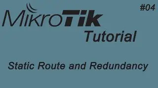 4-Mikrotik Static Route and Redundancy - English Version