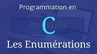 Les énumérations - Programmation en C (JesProg Tuto)