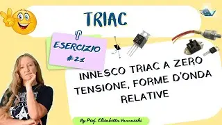 esercizio guidato innesco TRIAC a zero tensione, forme d'onda relative