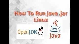 How to Run Java JAR Files on Linux Desktop – Install OpenJDK JRE & Execute .jar Files