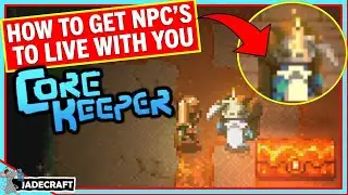CORE KEEPER How To Find And Get Npc's To Move In With You! Core Keeper Guide