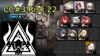[Arknights] - CC#3 Cynder Risk 22