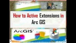 How to Enable Extensions in Arc GIS | 