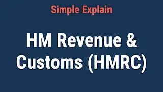 HM Revenue & Customs: Tax Authority of the United Kingdom