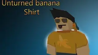 Unturned banana shirt