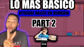 ✅ COMO HACER UN DEMBOW DESDE 0 EN ABLETON LIVE 11 PARTE 2 | ACI2DALEAPLAY 🔥🔥