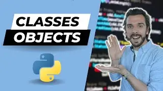 Python Classes & Objects | Python Tutorial for Begineers
