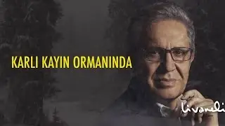 Zülfü Livaneli - Karlı Kayın Ormanında 