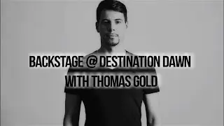 Backstage @RAK Tourism's Destination Dawn With German DJ Thomas Gold