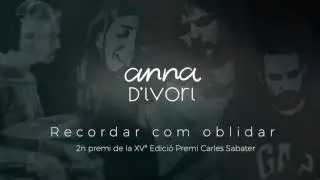 Anna d'Ivori - Recordar com oblidar
