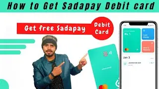 How to get free Sadapay Debit card| free debit card hasil kry|