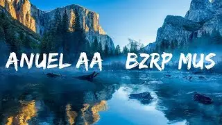 ANUEL AA || BZRP Music Sessions #46 | 15min