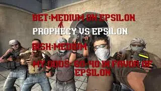 Prophecy Vs Epsilon CS:GO Lounge Predictions 11-08-2017
