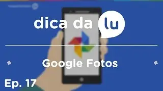 Melhores aplicativos (EP 17) Google Fotos