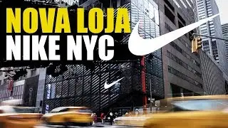 Nova Loja da Nike em Nova York - 5th Avenida