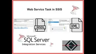 Web Service Task in SSIS | Call API & Load Data into XML | SSIS Tutorial with Example