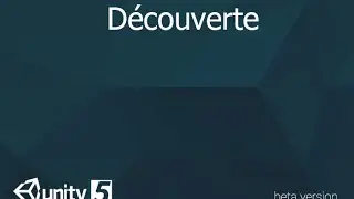 Je découvre Unity 5 - Audio