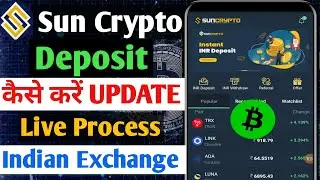 Sun Crypto Deposit New Update | Live Process | Sun Crypto Deposit Kaise Kare