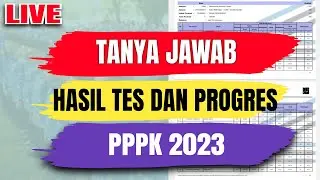LIVE..! TANYA JAWAB HASIL TES PPPK 2023