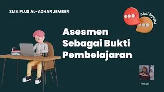 Asesmen Sebagai Bukti Pembelajaran
