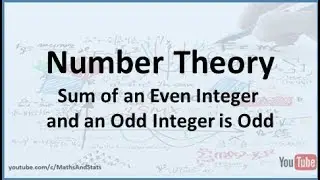 Number Theory: The sum of an Even number with Odd number is Odd